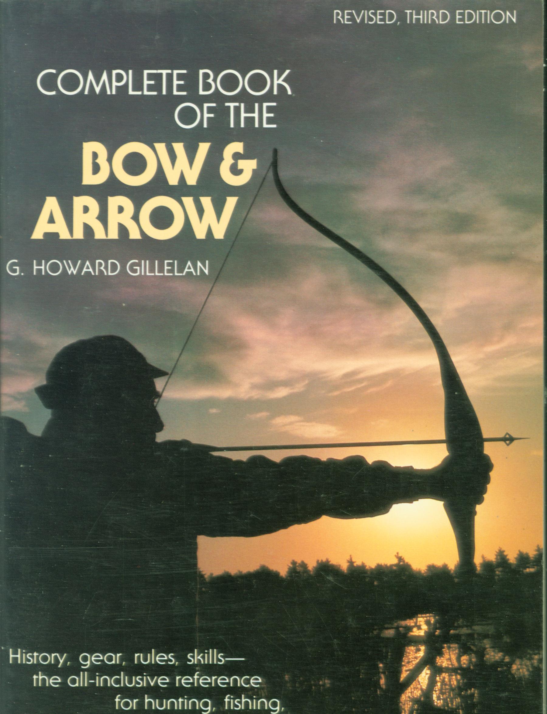 COMPLETE BOOK OF THE BOW & ARROW. 